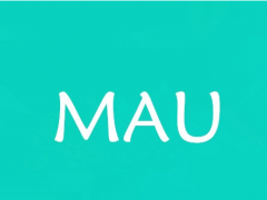 MAU是什么意思？